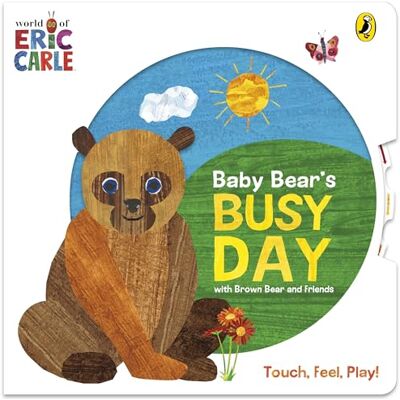 Eric Carle Baby Bear's Busy Day: An interactive board book Eric Carle Baby Bear's Busy Day: An interactive board book