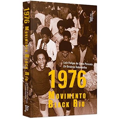 1976. Movimento Black Rio 1976. Movimento Black Rio