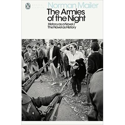 Norman The Armies of the Night: History as a Novel / The Novel as History Norman The Armies of the Night: History as a Novel / The Novel as History
