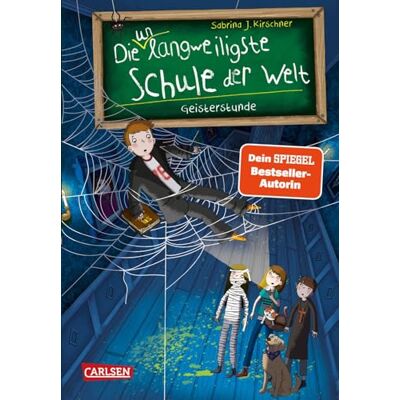 Kirschner, Sabrina J. Die unlangweiligste Schule der Welt 6: Geisterstunde: Kinderbuch ab 8 Jahren über eine lustige Schule mit einem Geheimagenten Kirschner, Sabrina J. Die unlangweiligste Schule der Welt 6: Geisterstunde: Kinderbuch ab 8 Jahren über eine lustige Schule mit einem Geheimagenten