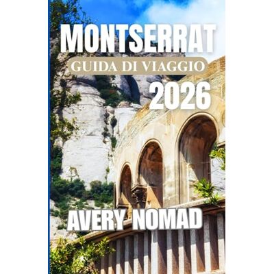 Avery MONTSERRAT GUIDA DI VIAGGIO 2026 Avery MONTSERRAT GUIDA DI VIAGGIO 2026