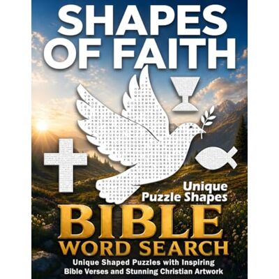 Avery Shapes of Faith Bible Word Search: Unique Shaped Puzzles with Inspiring Bible Verses and Stunning Christian Artwork for Adults Avery Shapes of Faith Bible Word Search: Unique Shaped Puzzles with Inspiring Bible Verses and Stunning Christian Artwork for Adults