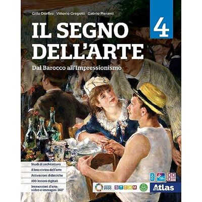 Gillo Dorfles Il segno dell'arte. Per le Scuole superiori. Con e-book. Con espansione online. Dal barocco all'impressionismo (Vol. 4) Gillo Dorfles Il segno dell'arte. Per le Scuole superiori. Con e-book. Con espansione online. Dal barocco all'impressionismo (Vol. 4)