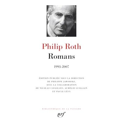 Roth Romans 1993-2007: Opération Shylock Une confession ; Le théâtre de Sabbath ; Le complot contre l'Amérique ; Exit le fantôme Roth Romans 1993-2007: Opération Shylock Une confession ; Le théâtre de Sabbath ; Le complot contre l'Amérique ; Exit le fantôme