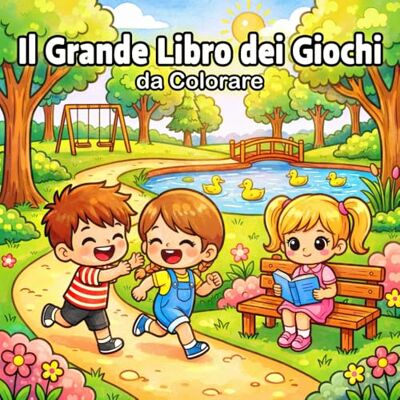 Blanco Il Grande Libro dei Giochi da Colorare: Le Mie Avventure al Parco Divertimento Senza Schermi e Disegni Kawaii con Bordi Spessi per Bambini 4-8 Anni Blanco Il Grande Libro dei Giochi da Colorare: Le Mie Avventure al Parco Divertimento Senza Schermi e Disegni Kawaii con Bordi Spessi per Bambini 4-8 Anni