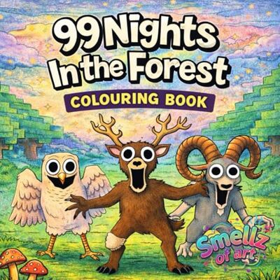 ART 99 Nights In The Forest Colouring Book: 100% Unofficial ART 99 Nights In The Forest Colouring Book: 100% Unofficial