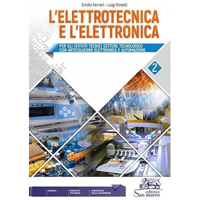 Acer L'elettrotecnica e l'elettronica. Per le Scuole superiori (Vol. 2) Acer L'elettrotecnica e l'elettronica. Per le Scuole superiori (Vol. 2)