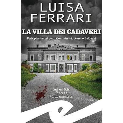 Acer La villa dei cadaveri. Ferie piemontesi per il Commissario Aurelio Baldanzi Acer La villa dei cadaveri. Ferie piemontesi per il Commissario Aurelio Baldanzi