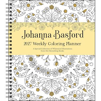 Basford, Johanna Johanna Basford 2027 Weekly Coloring Calendar Basford, Johanna Johanna Basford 2027 Weekly Coloring Calendar
