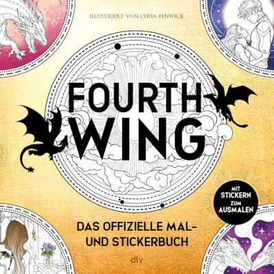 Dtv Fourth Wing: Das offizielle Mal- und Stickerbuch: Die Empyrean-Welt von Rebecca Yarros zum Ausmalen Dtv Fourth Wing: Das offizielle Mal- und Stickerbuch: Die Empyrean-Welt von Rebecca Yarros zum Ausmalen