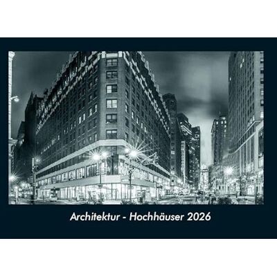 Becker Architektur Hochhäuser 2026 Fotokalender DIN A4: Monatskalender mit Bild-Motiven aus Industrie, Architektur, Wirtschaft und Unternehmen Becker Architektur Hochhäuser 2026 Fotokalender DIN A4: Monatskalender mit Bild-Motiven aus Industrie, Architektur, Wirtschaft und Unternehmen