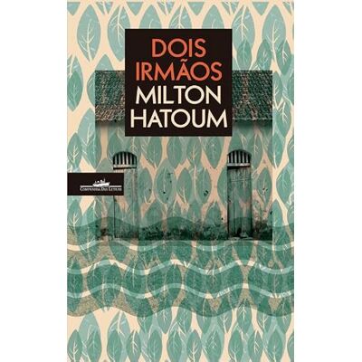 Milton Dois Irmãos Milton Dois Irmãos