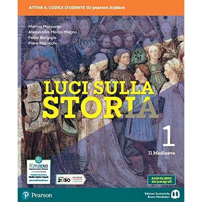 M. Morpurgo Luci sulla storia. Per la Scuola media. Con e-book. Con espansione online. Il Medioevo (Vol. 1) M. Morpurgo Luci sulla storia. Per la Scuola media. Con e-book. Con espansione online. Il Medioevo (Vol. 1)