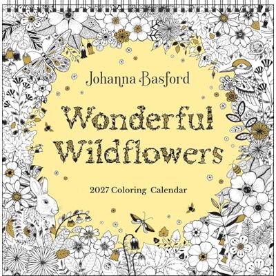 Basford, Johanna Johanna Basford 2027 Coloring Wall Calendar: Wonderful Wildflowers Basford, Johanna Johanna Basford 2027 Coloring Wall Calendar: Wonderful Wildflowers