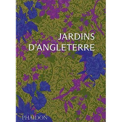 PHAIDON Jardins d'Angleterre PHAIDON Jardins d'Angleterre