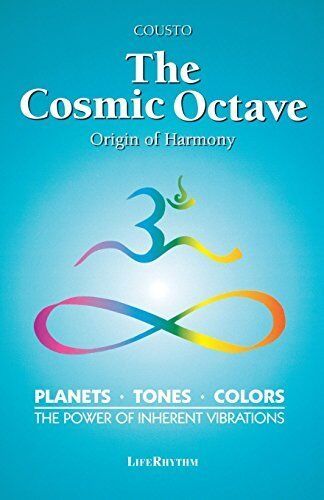 The Cosmic Octave: Origin of Harmony by Hans Cousto (2015-09-17)