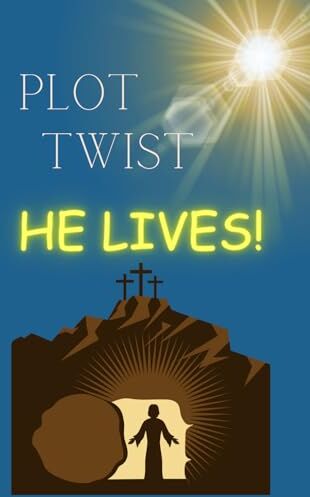 Friend, Your Praying Plot Twist He Lives!: Jesus is Risen, Easter Basket Stuffer, Card Alternative