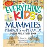 Blair, Beth L The  Kids' Mummies, Pharaohs, and Pyramids Puzzle and Activity Book: Discover the mysterious secrets of Ancient Egypt