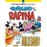 th6 TOPOLINO E LA RAPINA DEL MILLENNIO TP DI SILVIA ZICHE n 1