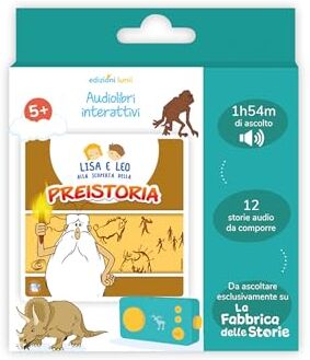 Lunii - Cofanetto con audiolibro in italiano per bambini Lisa e Leo alla scoperta della Preistoria - storie da ascoltare per bambini dai 5 anni sulla Fabbrica delle Storie