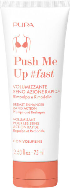 Pupa Push Me Up #fast - Volumizzante Seno Azione Rapida 75 ML