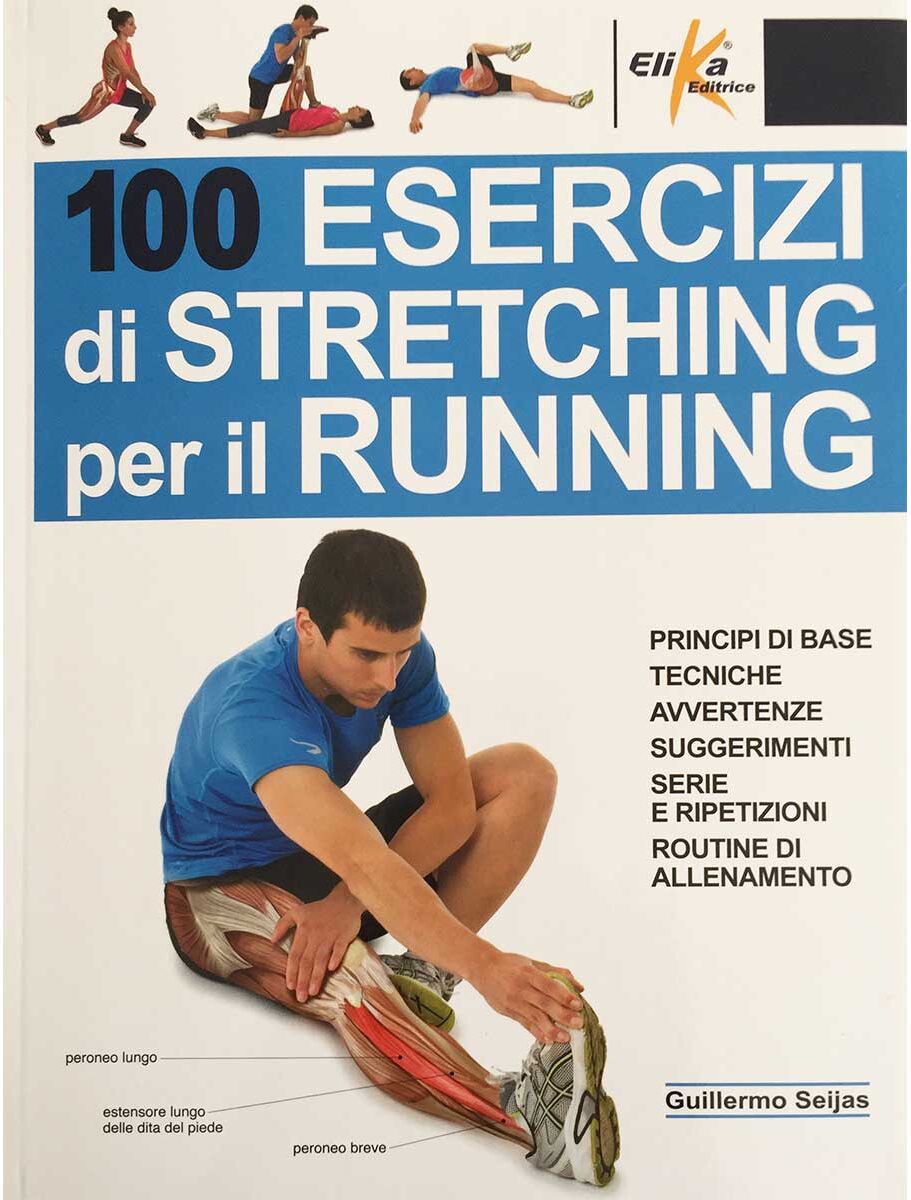 Elika Libro 100 Esercizi di Stretching per il Running