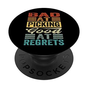 Antique Bad At Picking Good At Regrets - Funny Picker - Sarcastic PopSockets PopGrip Intercambiabile