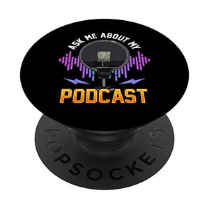 ASK Me About My Podcast Cute Podcasters PopSockets Supporto e Impugnatura per Smartphone e Tablet