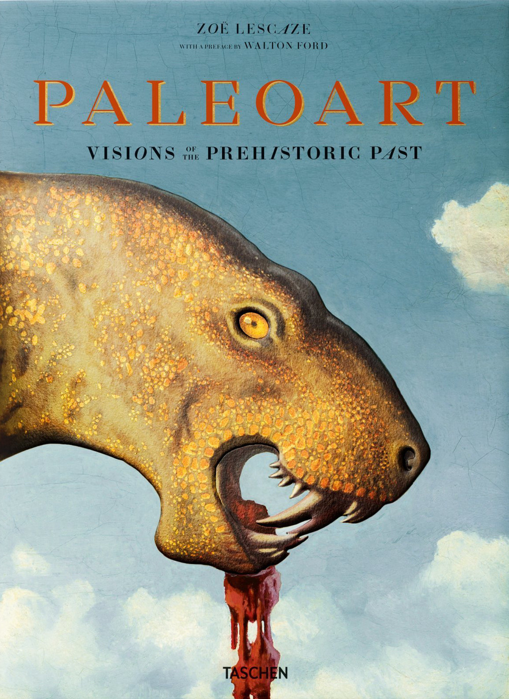 Zoe Lescaze;Walton Ford Paleoart. Visions of the prehistoric past. Ediz. a colori Zoe Lescaze;Walton Ford Zoe Lescaze;Walton Ford Paleoart. Visions of the prehistoric past. Ediz. a colori Zoe Lescaze;Walton Ford