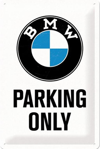 SiGN Cartello Tin Sign 20 x 30cm BMW - Parking Only White, 30x0x20 cm SiGN Cartello Tin Sign 20 x 30cm BMW - Parking Only White, 30x0x20 cm