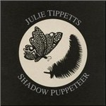 Shadow Pupeteer Julie Tippett