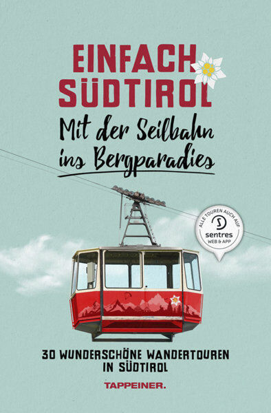 Grafus Einfach Südtirol: Mit der Seilbahn ins Bergparadies Azure 0