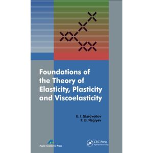 Apple Foundations of the Theory of Elasticity, Plasticity, and Viscoelasticity (English Edition)
