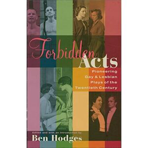 Applause Forbidden Acts: Pioneering Gay & Lesbian Plays of the 20th Century ( Books) (English Edition)
