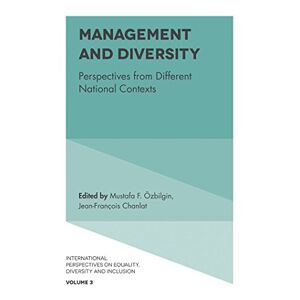 Emerald Publishing Limited Management and Diversity: Perspectives from Different National Contexts (International Perspectives on Equality, Diversity and Inclusion Book 3) (English Edition)