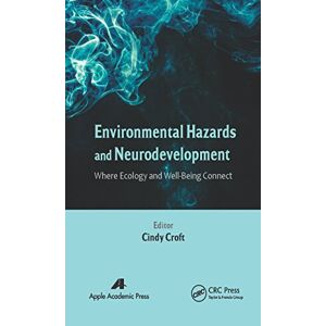 Apple Environmental Hazards and Neurodevelopment: Where Ecology and Well-Being Connect (English Edition)