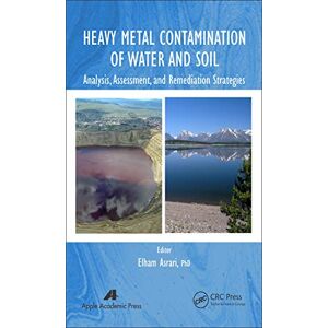 Apple Heavy Metal Contamination of Water and Soil: Analysis, Assessment, and Remediation Strategies (English Edition)