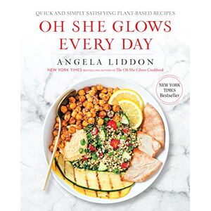Avery Oh She Glows Every Day: Quick and Simply Satisfying Plant-based Recipes: A Cookbook (English Edition)