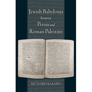 Oxford University Press Jewish Babylonia between Persia and Roman Palestine (English Edition)