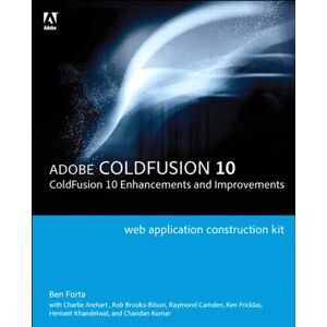 Adobe ColdFusion Web Application Construction Kit: ColdFusion 10 Enhancements and Improvements (English Edition)