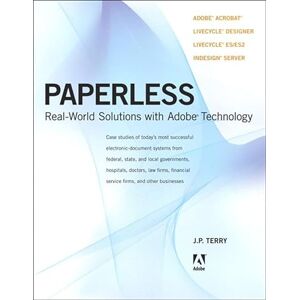 Adobe Paperless: Real-World Solutions with Adobe Technology (English Edition)