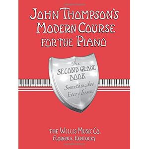 John Thompson's Modern Course for the Piano Second Grade (Book Only): Second Grade