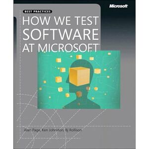 Microsoft How We Test Software at Microsoft (Developer Best Practices) (English Edition)