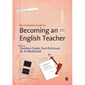 SAGE Publications Ltd The Complete Guide to Becoming an English Teacher (English Edition)