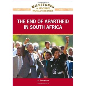 Chelsea House Pub The End of Apartheid in South Africa (Milestones in Modern World History) (English Edition)