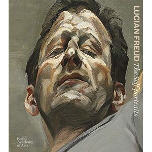 Lucian Freud: The Self-Portraits