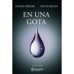 Behar, Daniel En una gota (Spanish Edition) Behar, Daniel En una gota (Spanish Edition)