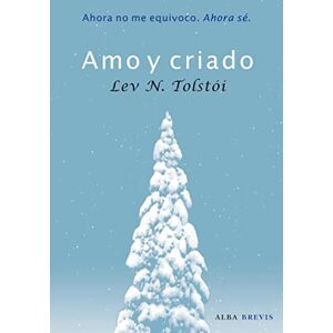 Tolstoï, Lev Nikolaevich Amo y criado Tolstoï, Lev Nikolaevich Amo y criado