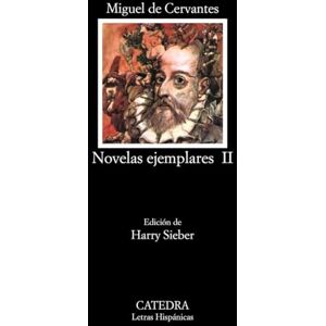 de Cervantes Saavedra, Miguel Novelas Ejemplares de Cervantes Saavedra, Miguel Novelas Ejemplares
