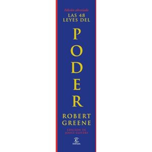 Greene, Robert Las 48 leyes del poder (Edición Abreviada) Greene, Robert Las 48 leyes del poder (Edición Abreviada)